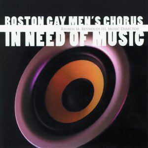 Boston Gay Men's Chorus的專輯In Need of Music