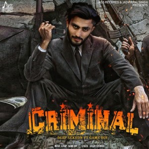 收聽Deep Sekhon的Criminal歌詞歌曲