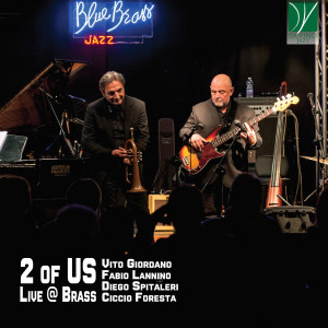 Vito Giordano的專輯2 of US (Live @Brass)