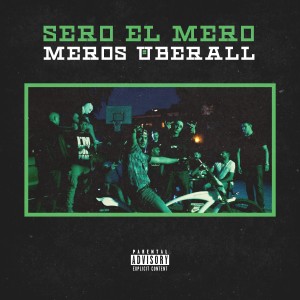 ดาวน์โหลดและฟังเพลง Meros überall (Explicit) พร้อมเนื้อเพลงจาก Sero el Mero