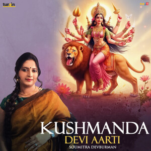 Listen to Kushmanda Devi Aarti song with lyrics from Soumitra Dev Burman