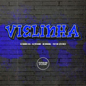 อัลบัม Vielinha (Explicit) ศิลปิน DJ NANDES 014