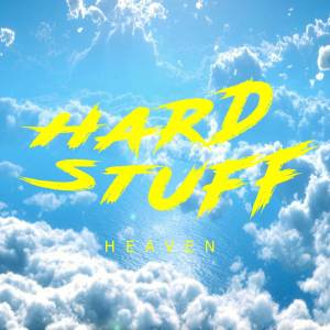 ดาวน์โหลดและฟังเพลง Heaven พร้อมเนื้อเพลงจาก Hard Stuff