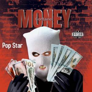 Pop Star的專輯Money Container