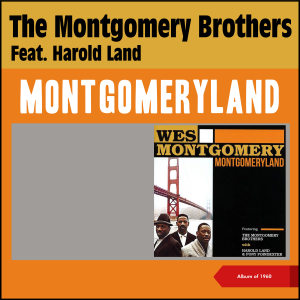 อัลบัม Montgomeryland (Album of 1960) ศิลปิน The Montgomery Brothers