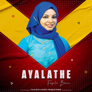 Listen to Ayalathe song with lyrics from Fasila Banu