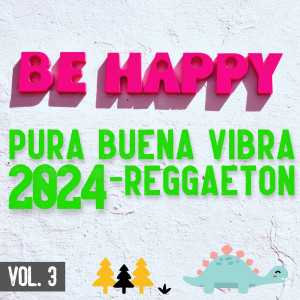 Various的專輯Pura Buena Vibra 2024 - Reggaeton Vol. 3 (Explicit)
