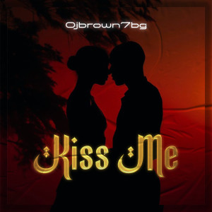 Album Kiss Me from Ojbrown7bg