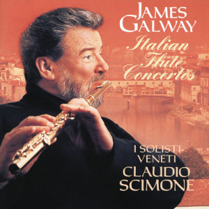 อัลบัม James Galway Plays Italian Flute Concertos ศิลปิน James Galway