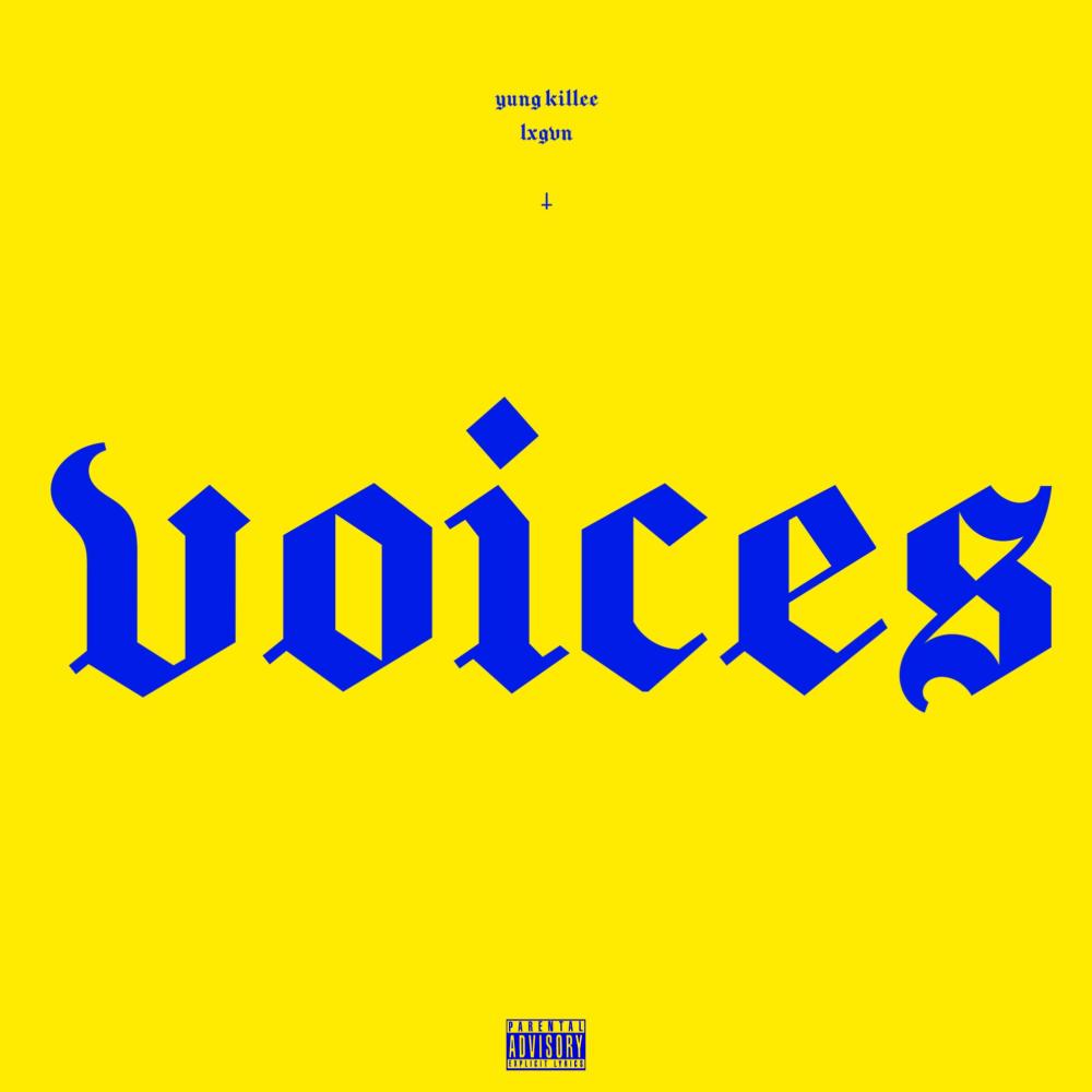 VOICES (feat. LXGVN) (Explicit)