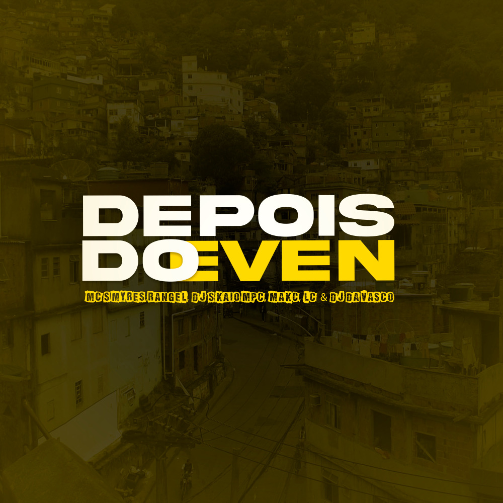 Depois do Even (Explicit)