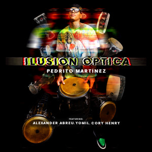 อัลบัม Ilusión Óptica ศิลปิน Pedrito Martinez