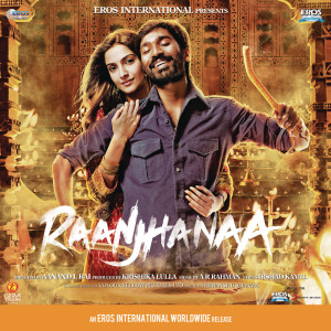 收聽A.R. Rahman的Raanjhanaa歌詞歌曲