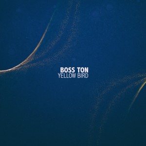 Boss Ton的專輯Yellow Bird