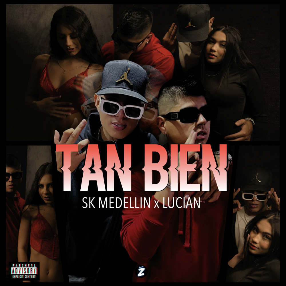 Tan Bien (Explicit)