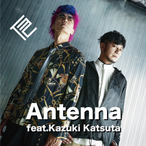 Antenna (feat. Kazuki Katsuta) dari T2