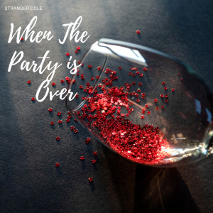 Stranger Cole的專輯When The Party Is Over