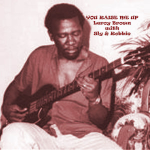 收聽Leroy Brown的You Raise Me Up歌詞歌曲