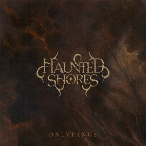 Haunted Shores的專輯OnlyFangs