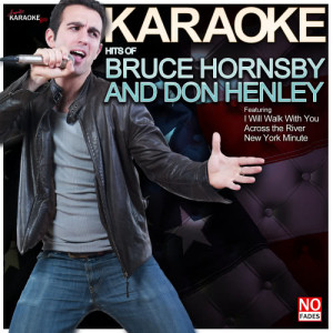 Ameritz Karaoke Hits的專輯Karaoke - Hits of Bruce Hornsby/Don Henley