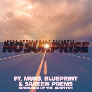 No Surprise (feat. Murs, Blueprint, Sareem Poems & The Arcitype) dari Leedz Edutainment