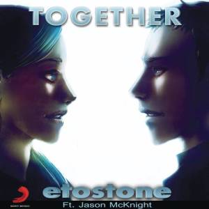 Etostone的專輯Together Feat. Jason McKnight (Deeloop Acoustic Version)