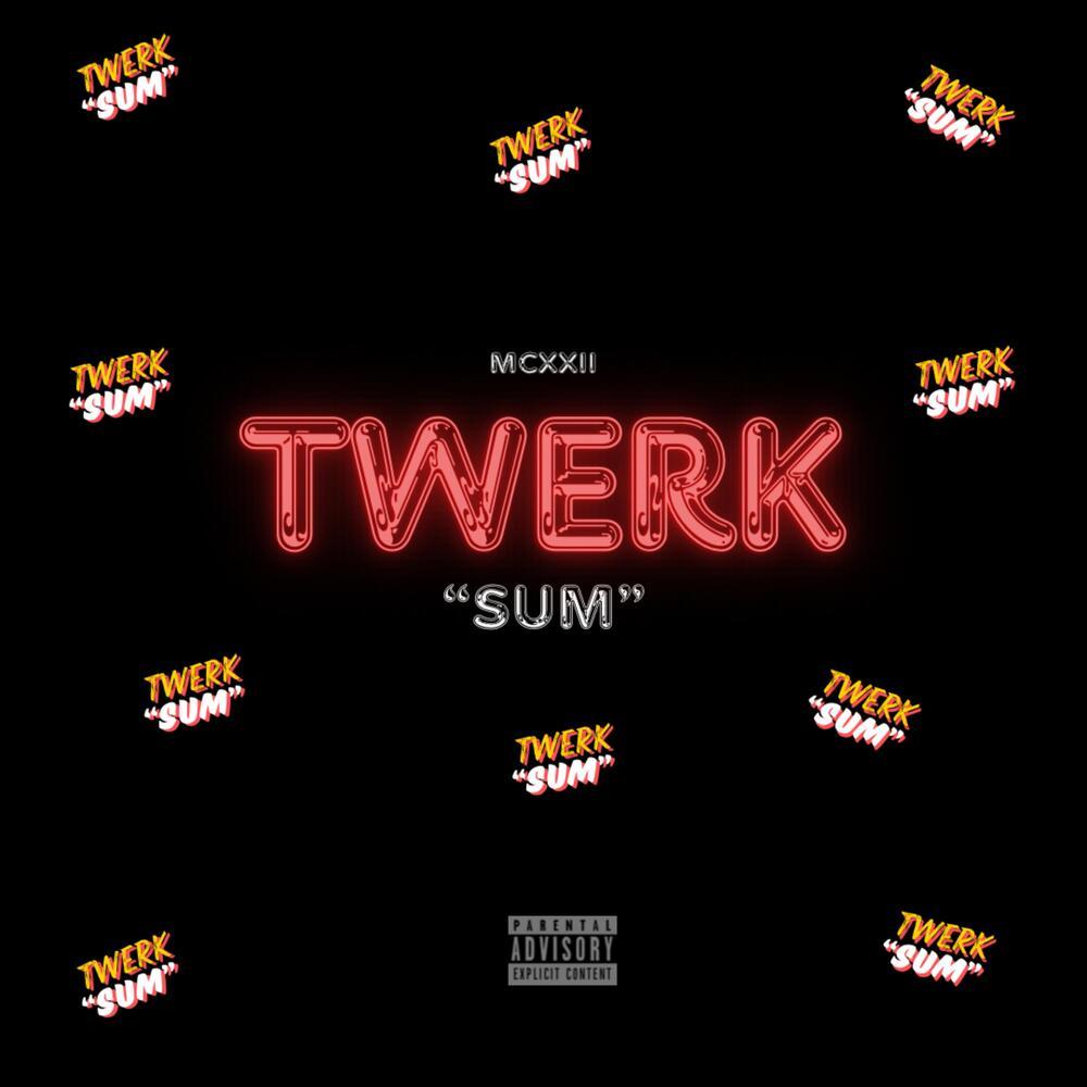 TWERK SUM CLEAN