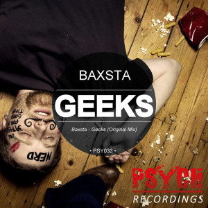 ดาวน์โหลดและฟังเพลง Geeks (Original Mix) พร้อมเนื้อเพลงจาก Baxsta