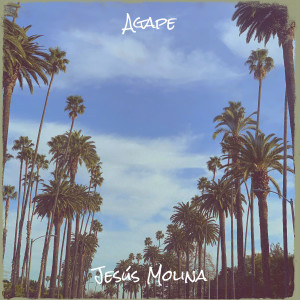 Album Agape oleh Jesús Molina