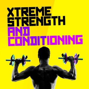 อัลบัม Xtreme Strength and Conditioning ศิลปิน Xtreme Cardio Workout
