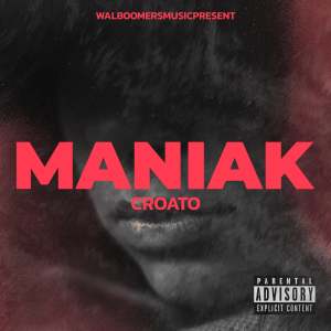 Album Maniak (Explicit) from Croato