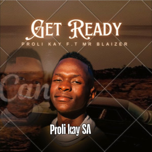 收聽Proli kay的Get Ready歌詞歌曲