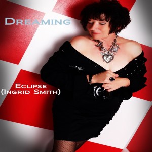 收聽Eclipse (Ingrid Smith)的Dreaming歌詞歌曲