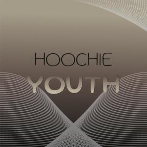 Hoochie Youth dari Various