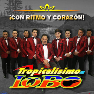 Tropicalísimo Lobo的專輯Con Ritmo y Corazón (En Vivo)