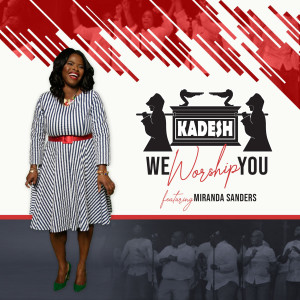 Kadesh的專輯We Worship You