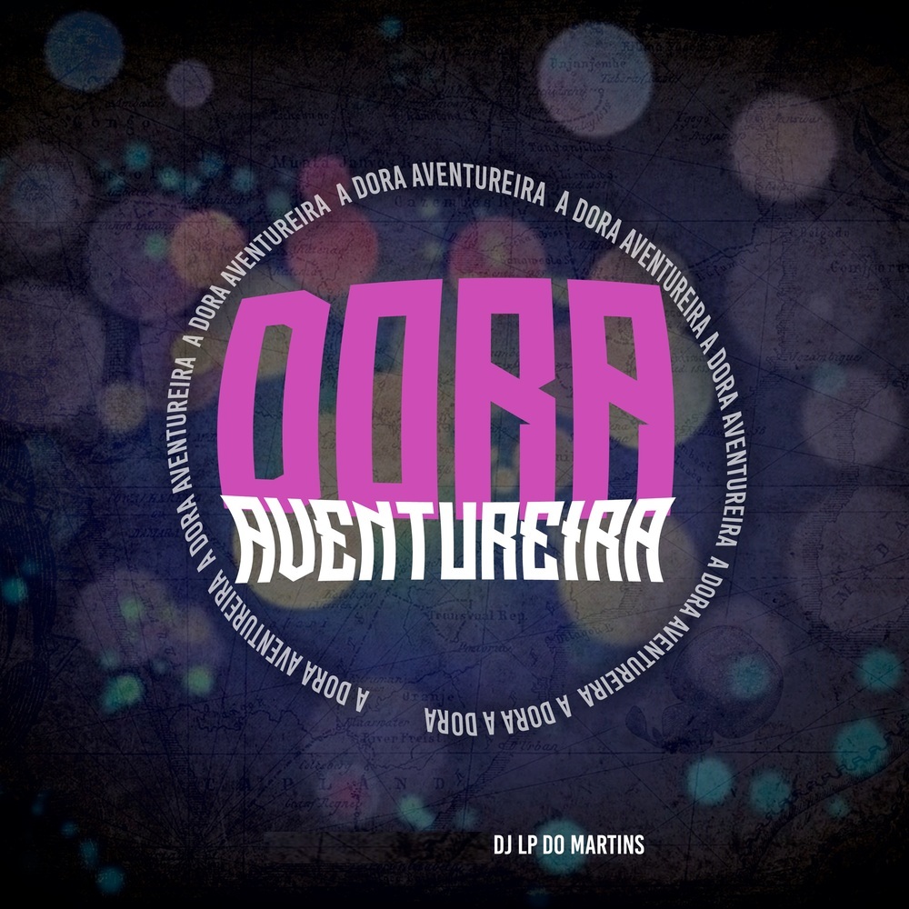 DORA AVENTUREIRA (Explicit)