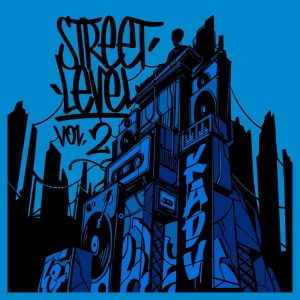 Album Street Level ,Vol. 2 from kick a dope verse!