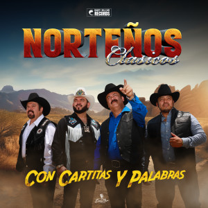 ดาวน์โหลดและฟังเพลง Con Cartitas Y Palabras พร้อมเนื้อเพลงจาก Norteños Clasicos