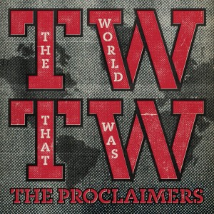 The Proclaimers的專輯The World That Was