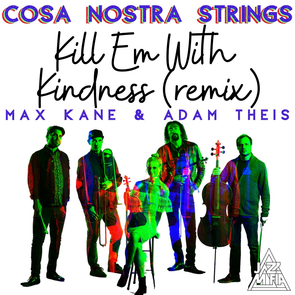 Kill Em with Kindness (Remix)