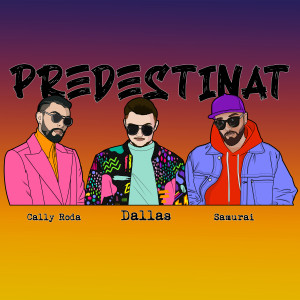 Listen to Predestinat song with lyrics from Dallas