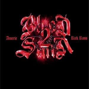 BLOOD STAIN 2 (feat. Amerie & Rick Ross) (Explicit)