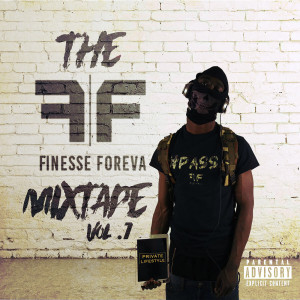 Album The Finesse Foreva Mixtape Vol.1 (Explicit) from Finesse Foreva