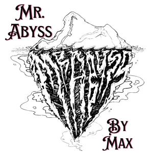 Max的專輯Mr. Abyss (Explicit)
