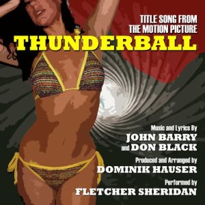 收聽Dominik Hauser的Thunderball - Title Song From The Motion Picture歌詞歌曲