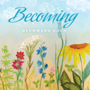 Bernward Koch的专辑Becoming