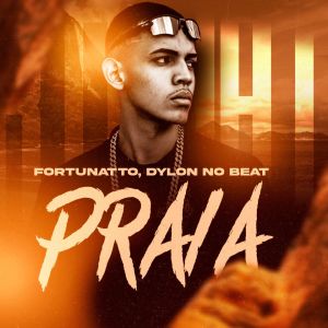 Listen to Praia (Explicit) song with lyrics from Fortunatto