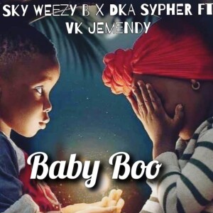 Listen to Baby Boo song with lyrics from Sky Weezy B