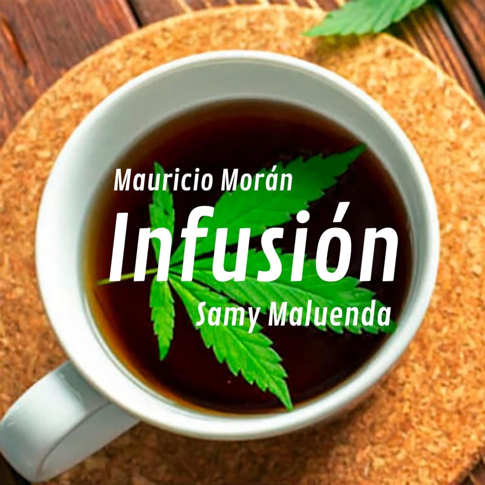 Infusión (feat. MAURICIO MORÁN)